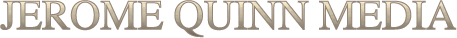 Jerome Quinn Media